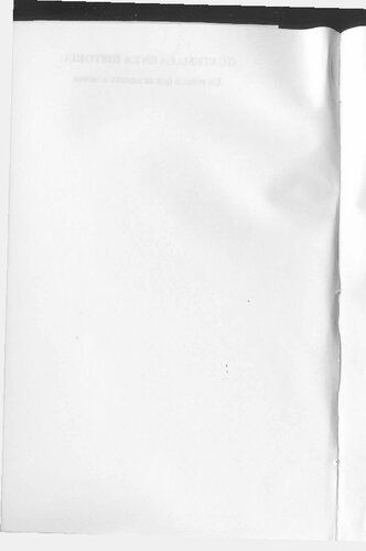 Guatemala en la historia : un pueblo que se resiste a morir