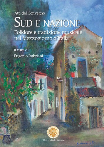 Sud e Nazione. Folklore e tradizione musicale nel Mezzogiorno d'Italia