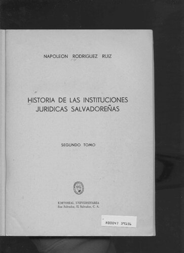 Historia de las instituciones juridicas salvadorenas Volume 2