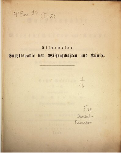 Allgemeine Encyclopädie der Wissenschaften und Künste in alphabetischer Folge / Daniel bis Demeter