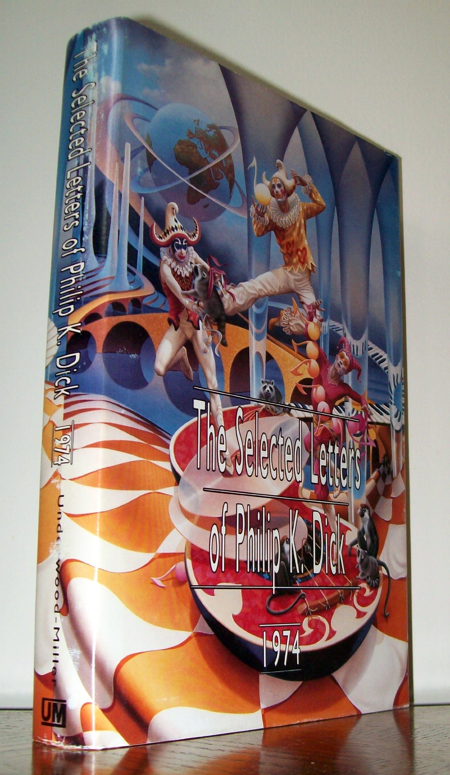 The Selected Letters of Philip K. Dick 1974