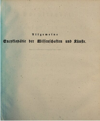Allgemeine Encyclopädie der Wissenschaften und Künste in alphabetischer Folge / Eberhard bis Ecklonia