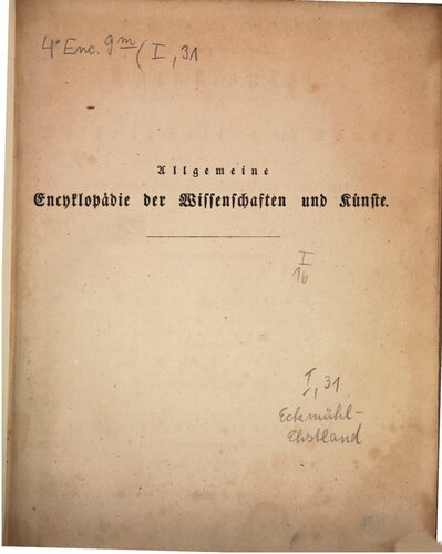 Allgemeine Encyclopädie der Wissenschaften und Künste in alphabetischer Folge / Eckmühl bis Ehstland