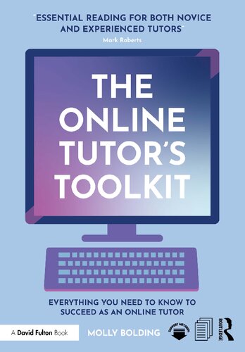 The Online Tutor's Toolkit: Everything You Need to Know to Succeed as an Online Tutor