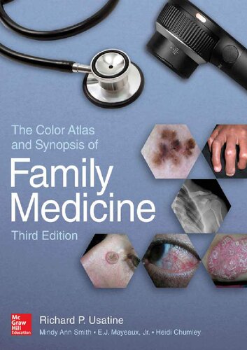 The Color Atlas and Synopsis of Family Medicine, 3rd Edition Richard P Usatine, Mindy Ann Smith, E J Mayeaux, Heidi Chumley