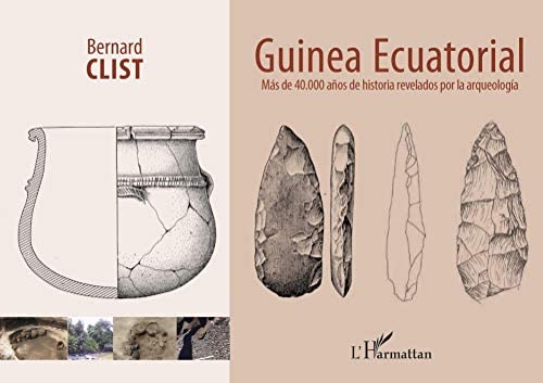 Guinea Ecuatorial: Más de 40,000 años de historia revelados por la arqueología