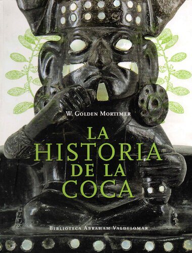 La historia de la coca (Erythroxylum coca) [1901]