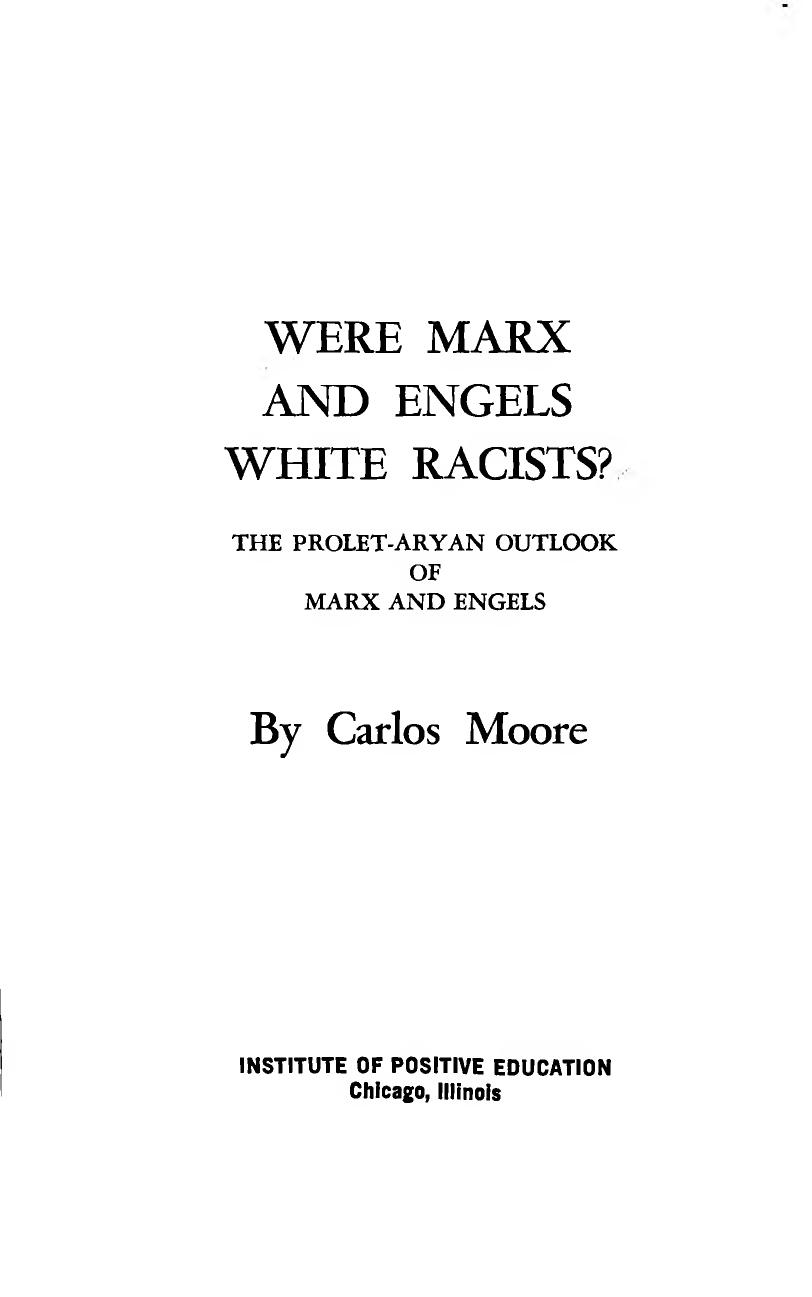 Were Marx and Engels White Racists?: The Prolet-Aryan Outlook of Marx and Engels