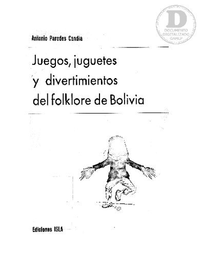 Juegos, juguetes y divertimientos del folklore de Bolivia