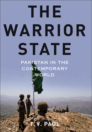 The Warrior State: Pakistan in the Contemporary World