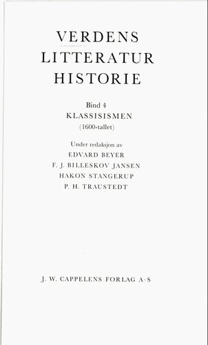 Verdens litteraturhistorie 4 : Klassisismen  (1600-tallet)