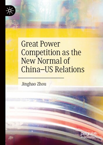 Great Power Competition as the New Normal of China–US Relations