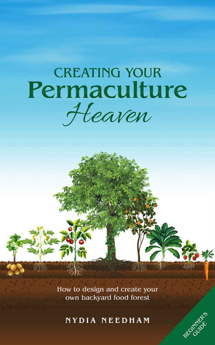 Creating Your Permaculture Heaven