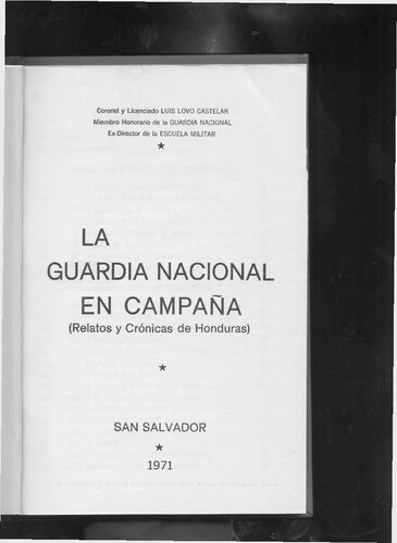La Guardia Nacional en campaña (relatos y crónicas de Honduras)