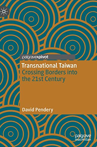 Transnational Taiwan: Crossing Borders into the 21st Century
