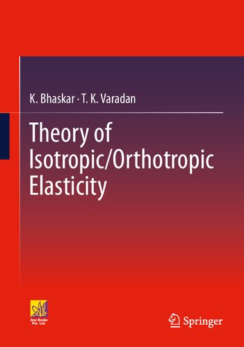 Theory of Isotropic/Orthotropic Elasticity