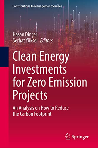 Clean Energy Investments for Zero Emission Projects: An Analysis on How to Reduce the Carbon Footprint