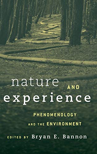 Nature and Experience: Phenomenology and the Environment