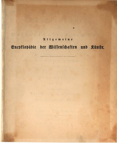 Allgemeine Encyclopädie der Wissenschaften und Künste in alphabetischer Folge / Em bis Enstasis