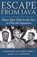 Escape from Java: Three Men Take to the Sea to Flee the Japanese