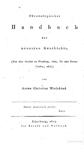 Chronologisches Handbuch der neuesten Geschichte (Von dem Frieden zu Pressburg, 1805, bis zum Pariser Frieden, 1815)