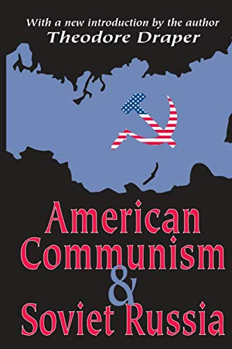 American Communism and Soviet Russia