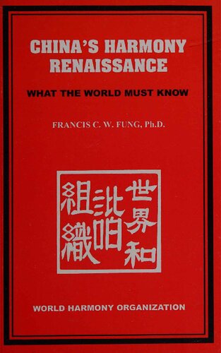 China's Harmony Renaissance: What the World must know