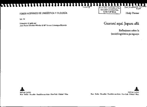 Guaraní aquí. Jopara allá. Reflexiones sobre la (socio)lingüística paraguaya