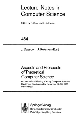 Aspects and Prospects of Theoretical Computer Science: 6th International Meeting of Young Computer Scientists Smolenice, Czechoslovakia, November 19–23, 1990 Proceedings