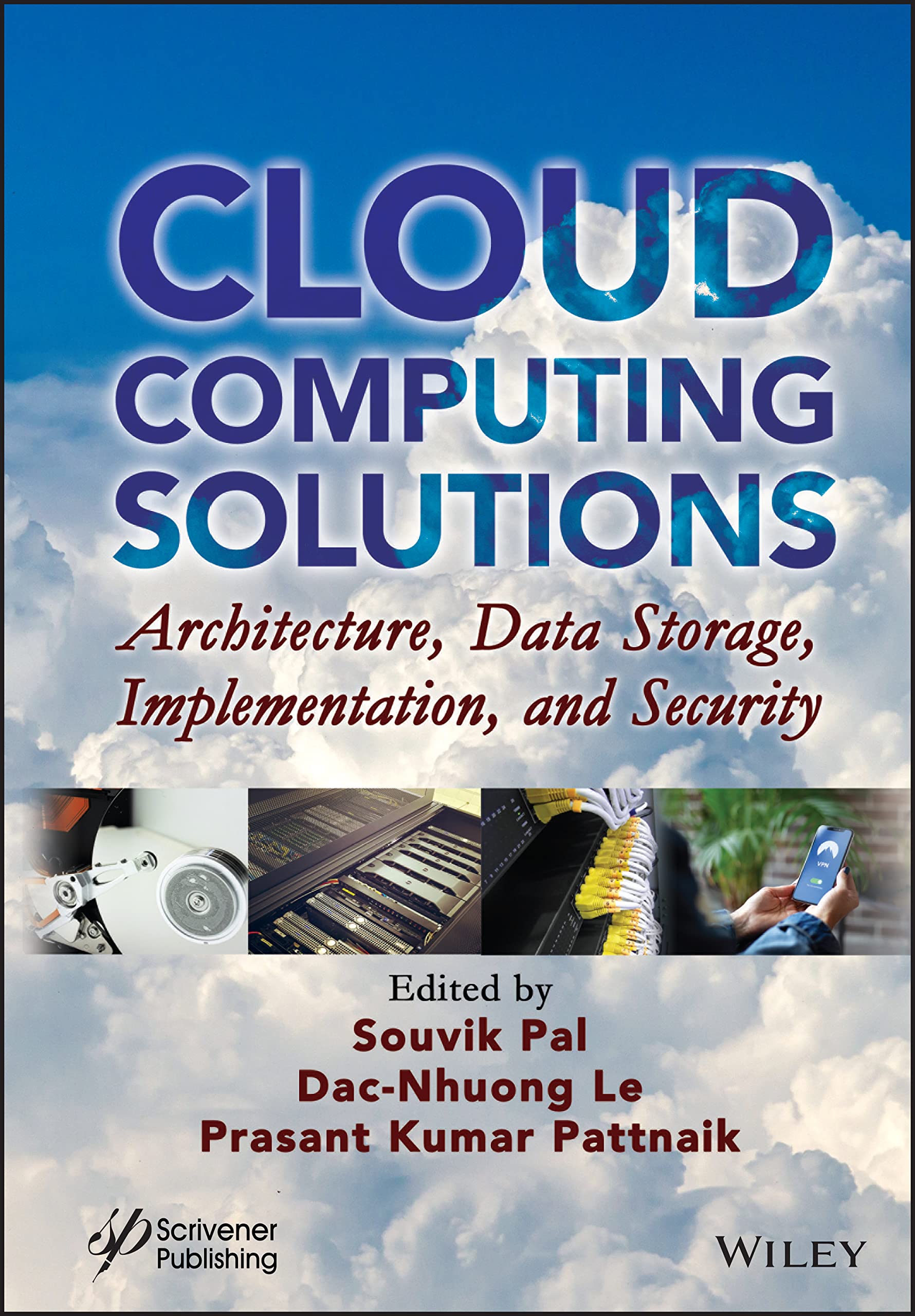 Cloud Computing Solutions: Architecture, Data Storage, Implementation and Security