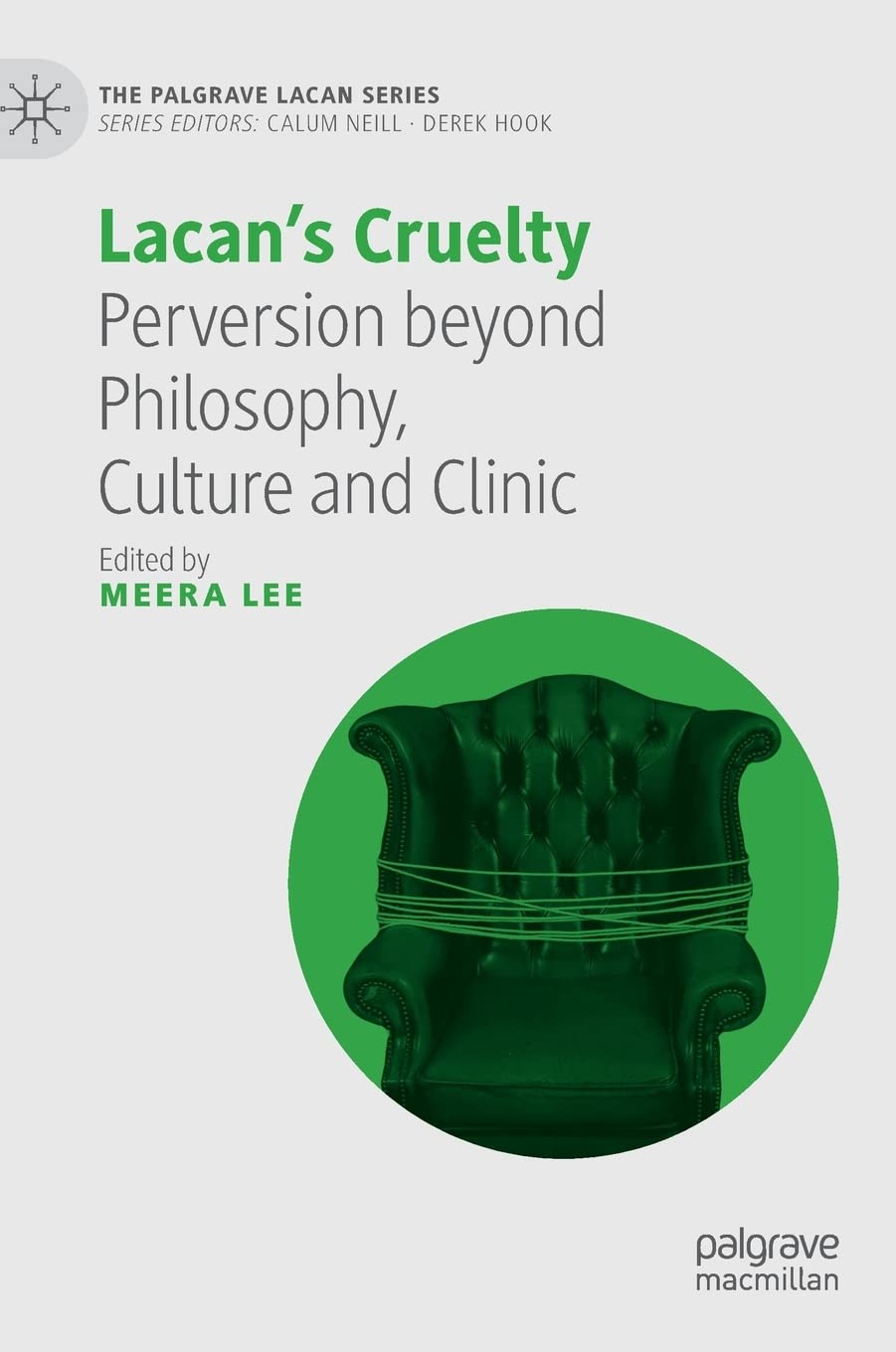 Lacan’s Cruelty: Perversion beyond Philosophy, Culture and Clinic