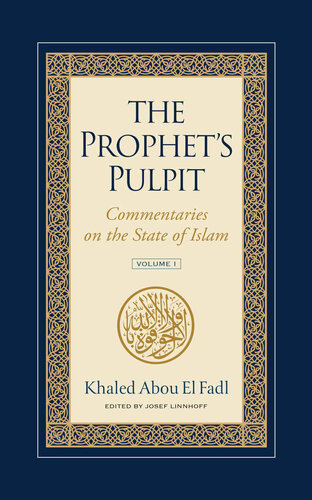 The Prophet's Pulpit: Commentaries on the State of Islam
