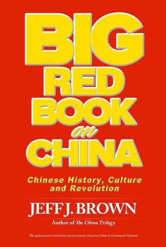 BIG Red Book on China: Chinese History, Culture and Revolution (China Series 4)
