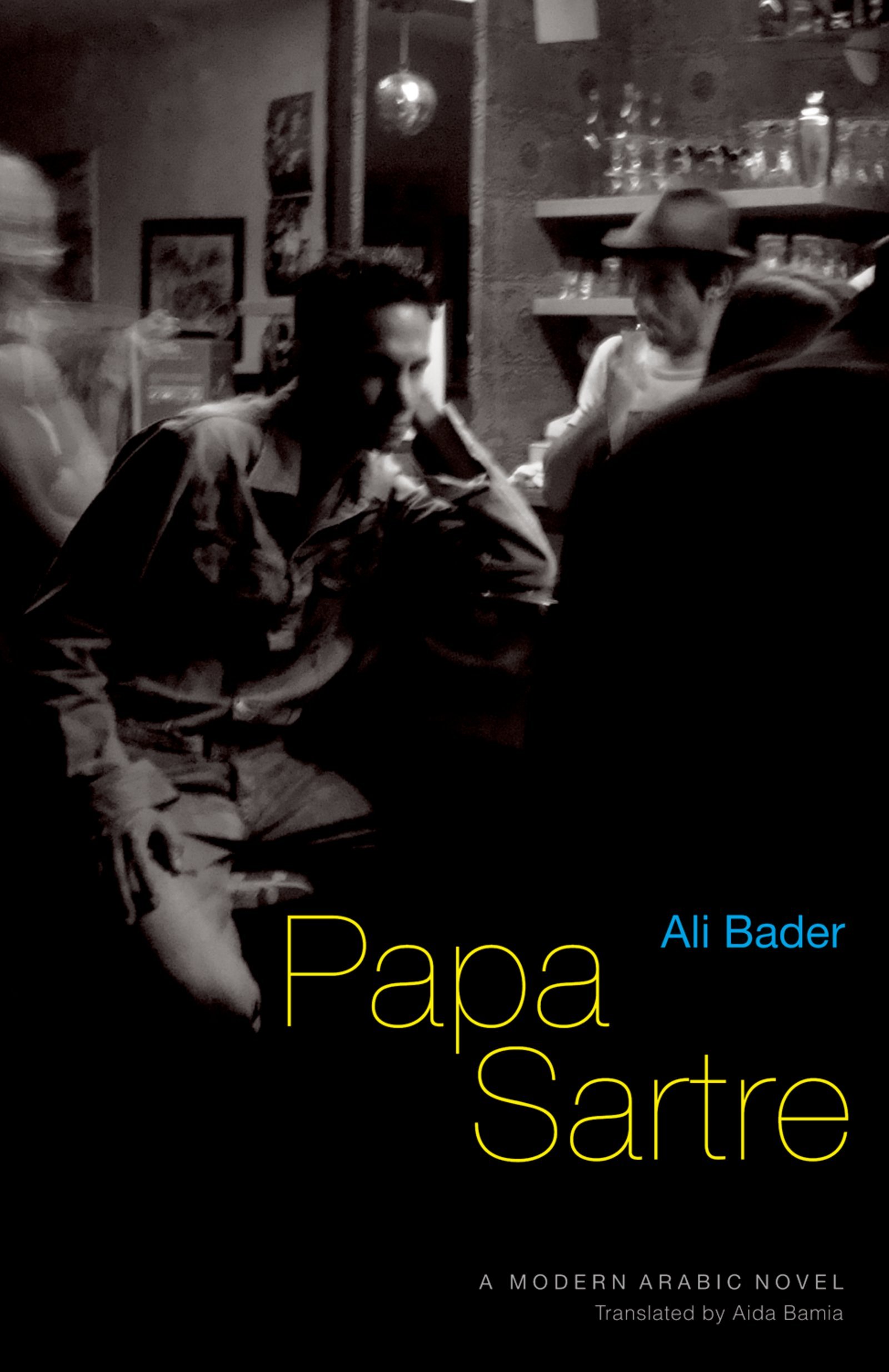 Papa Sartre: A Modern Arabic Novel
