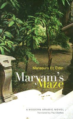 Maryam's Maze: A Modern Arabic Novel