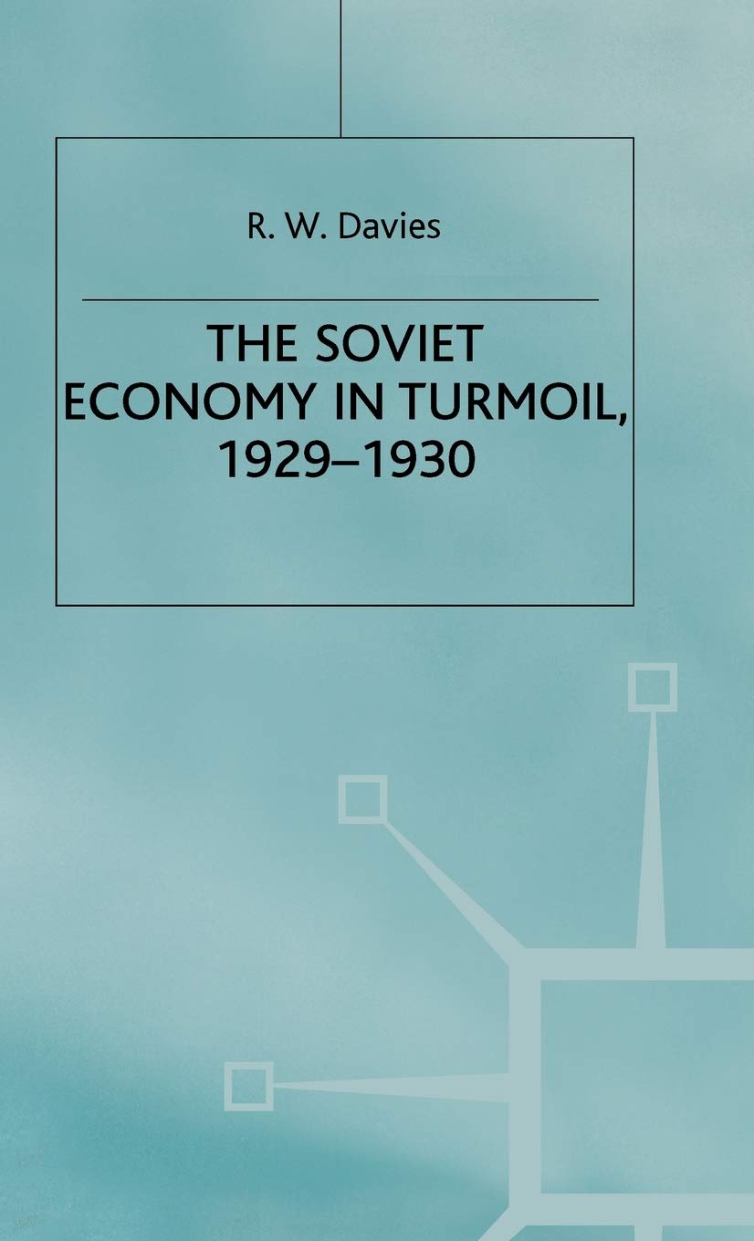 The Industrialisation of Soviet Russia 3: The Soviet Economy in Turmoil 1929-1930