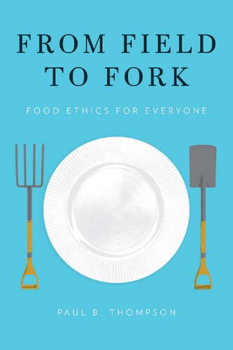 From Field to Fork: Food Ethics for Everyone