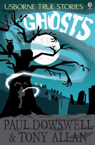 Usborne True Stories: Ghosts