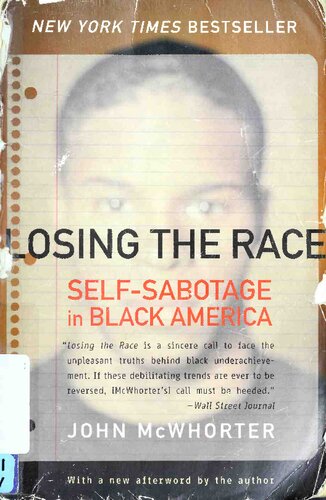 Losing the race: self-sabotage in Black America /