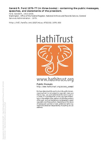 Gerald R. Ford 1976-77 (in three books) : containing the public messages, speeches, and statements of the president.