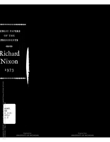 Richard Nixon 1973  containing the public messages, speeches, and statements of the president.