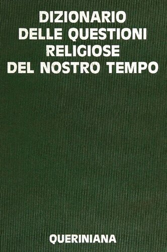 Edizione italiana a cura di Gianni Francesconi  Dizionario delle questioni religiose del nostro tempo