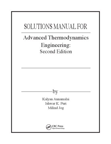 Solutions Manual for Advanced Thermodynamics Engineering, Second Edition