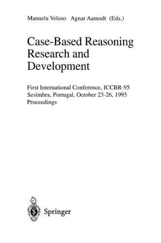Case-Based Reasoning Research and Development: First International Conference, ICCBR-95 Sesimbra, Portugal, October 23–26, 1995 Proceedings