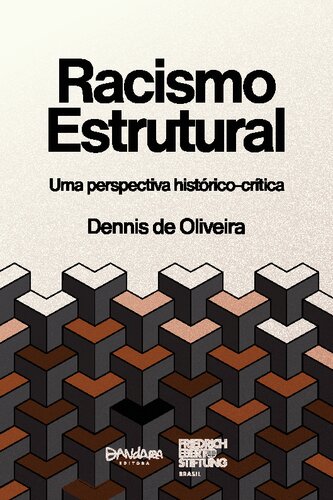 Racismo estrutural. Uma perspectiva histórico-crítica