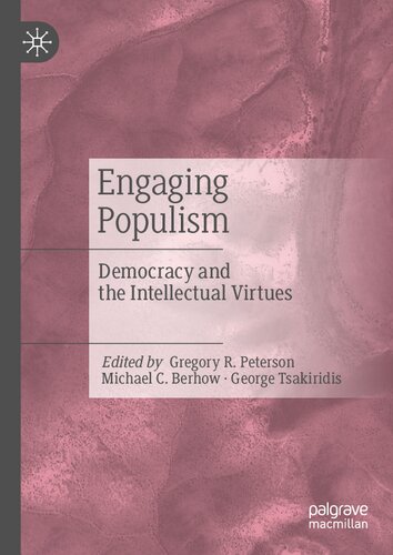 Engaging Populism: Democracy And The Intellectual Virtues