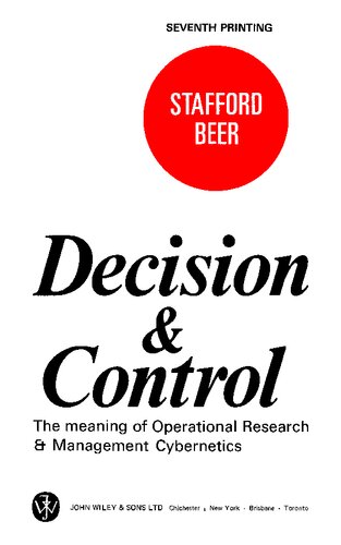 Decision and Control: The meaning of Operational Research and Management Cybernetics