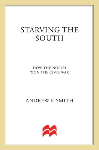 Starving the South: How the North Won the Civil War