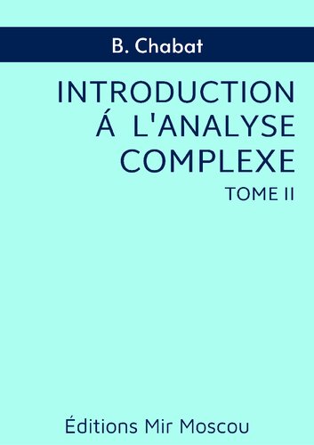 Introduction à l'analyse complexe.  Fonctions de plusieurs variables