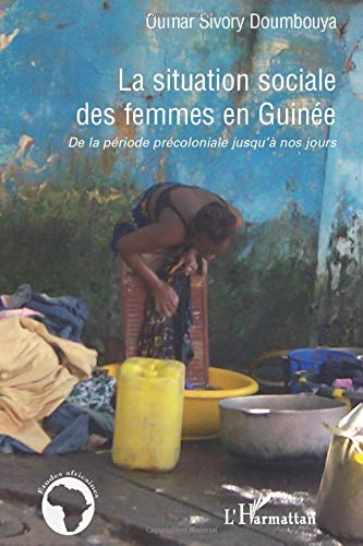 La situation sociale des femmes en Guinée: De la période précoloniale jusqu'à nos jours